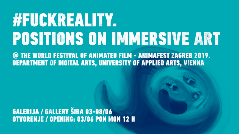 Group Show#FUCK REALITY: Positions on immersive art